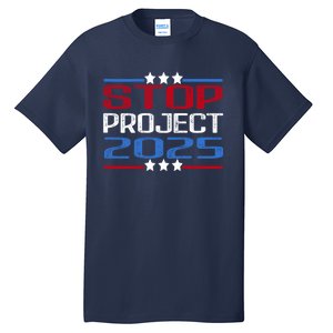 Stop Project 2025 Tall T-Shirt