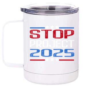 Stop Project 2025 12 oz Stainless Steel Tumbler Cup