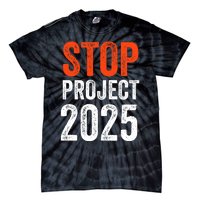 Stop Project 2025 Anti Trump Tie-Dye T-Shirt