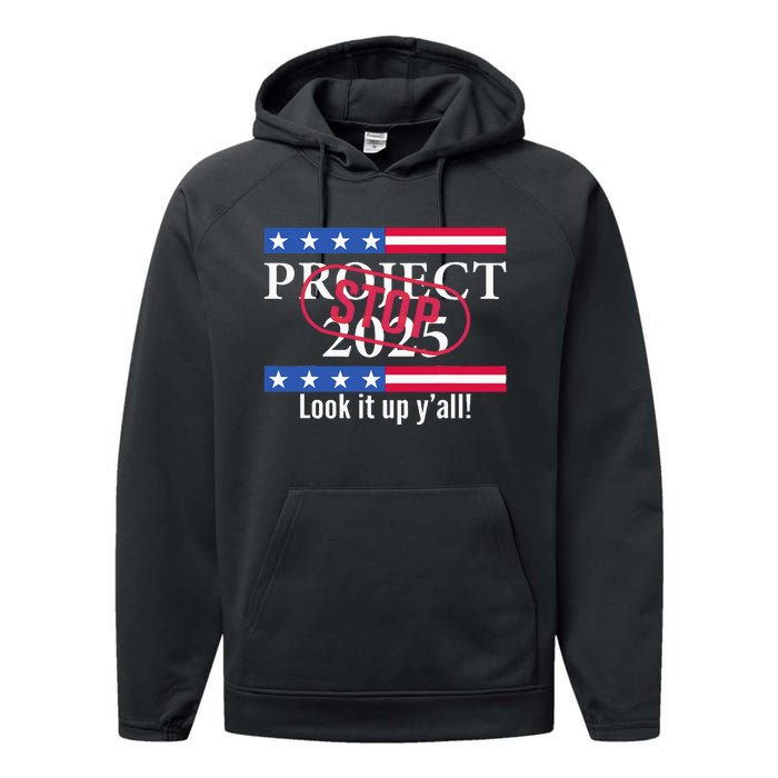 Stop Project 2025 Look It Up Y’All Anti Trump Performance Fleece Hoodie