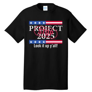 Stop Project 2025 Look It Up Y’All Anti Trump Tall T-Shirt