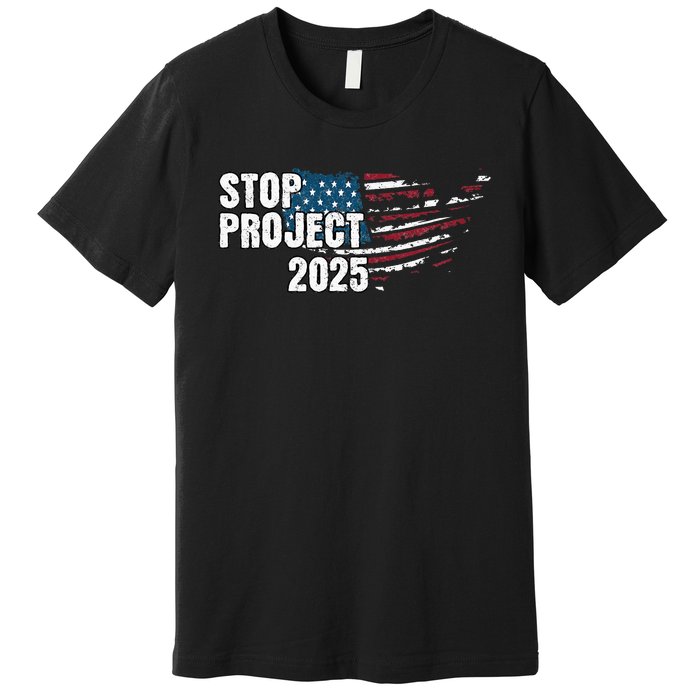 Stop Project 2025 Anti Trump American Flag Premium T-Shirt