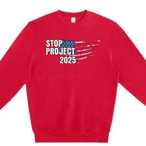 Stop Project 2025 Anti Trump American Flag Premium Crewneck Sweatshirt