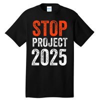 Stop Project 2025 Look It Up Y’All Anti Trump Tall T-Shirt