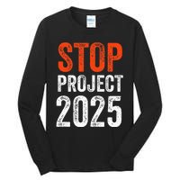 Stop Project 2025 Look It Up Y’All Anti Trump Tall Long Sleeve T-Shirt