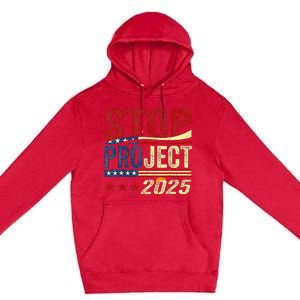 Stop Project 2025 Usa Flag Premium Pullover Hoodie