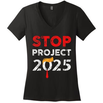 Stop Project 2025 Anti Trump Funny Gift Women's V-Neck T-Shirt