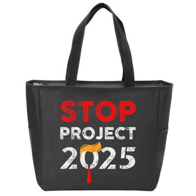 Stop Project 2025 Anti Trump Funny Gift Zip Tote Bag