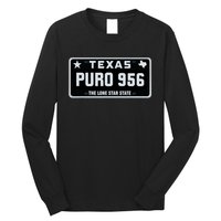 Simple “PURO 956” Texas License Plate Graphic Long Sleeve Shirt