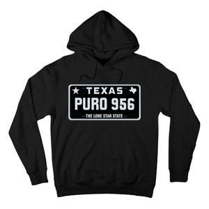 Simple “PURO 956” Texas License Plate Graphic Tall Hoodie