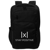 Stay Positive Absolute Value Funny Math Impact Tech Backpack