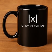 Stay Positive Absolute Value Funny Math 11oz C Handle Ceramic Mug