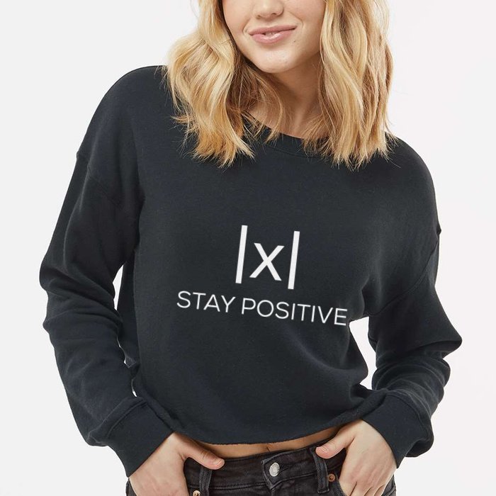 Stay Positive Absolute Value Funny Math Cropped Pullover Crew