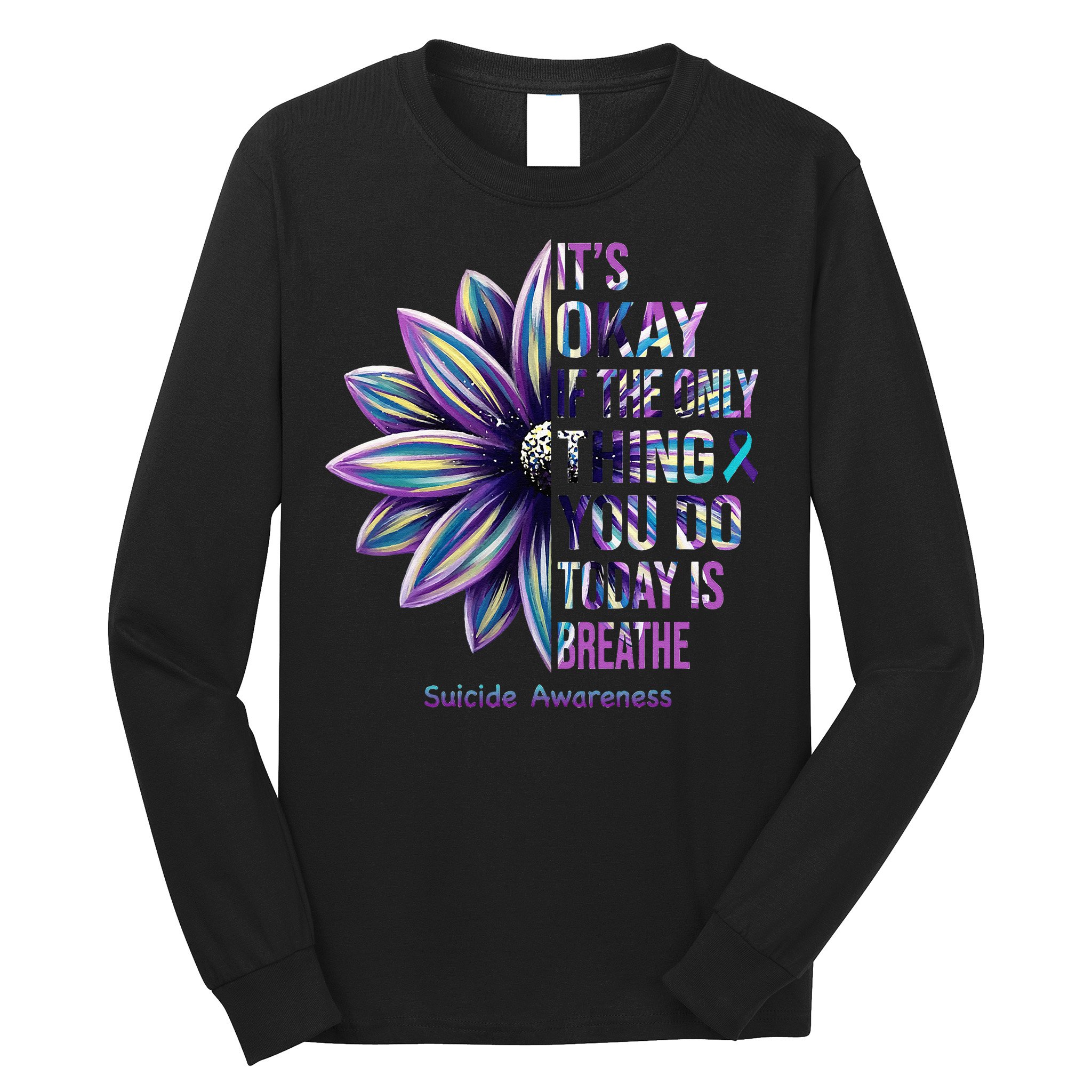 Suicide Prevention Awareness Teal Ribbon And Sunflower Gifts Long Sleeve Shirt