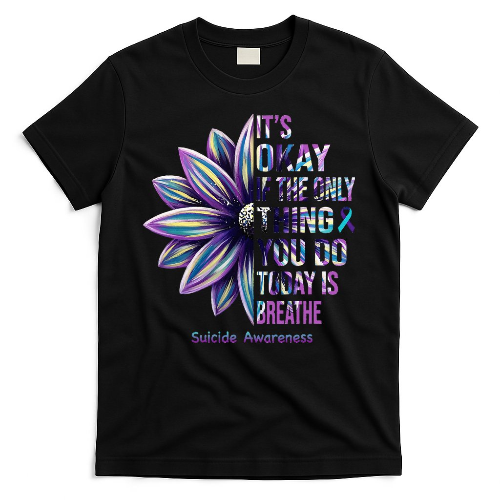 Suicide Prevention Awareness Teal Ribbon And Sunflower Gifts T-Shirt