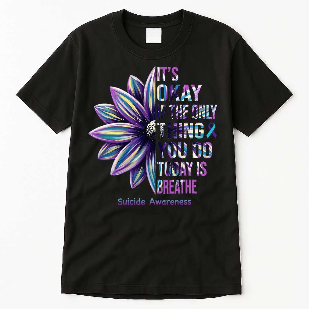 Suicide Prevention Awareness Teal Ribbon And Sunflower Gifts Tall T-Shirt
