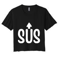Sus Pointing Arrow Up Gaming Meme Impostor IM Kinda Sus Crop Top