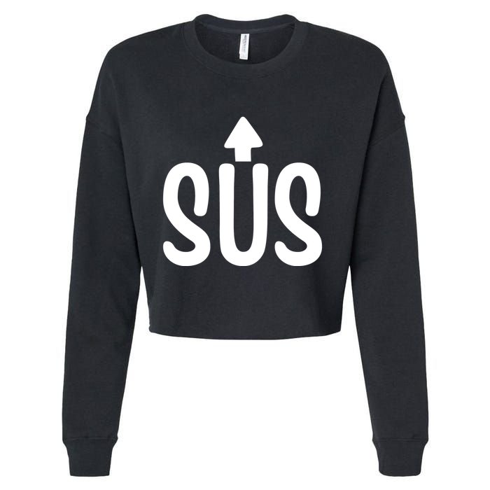 Sus Pointing Arrow Up Gaming Meme Impostor IM Kinda Sus Cropped Pullover Crew