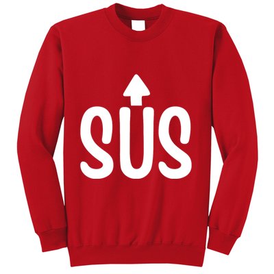 Sus Pointing Arrow Up Gaming Meme Impostor IM Kinda Sus Sweatshirt