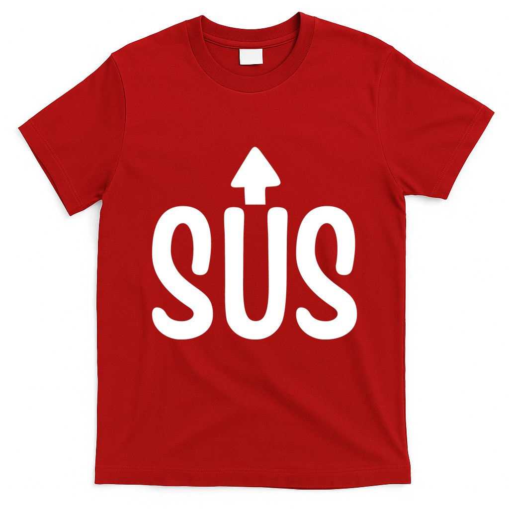 Sus Pointing Arrow Up Gaming Meme Impostor IM Kinda Sus T-Shirt