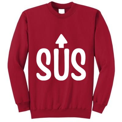 Sus Pointing Arrow Up Gaming Meme Impostor IM Kinda Sus Tall Sweatshirt