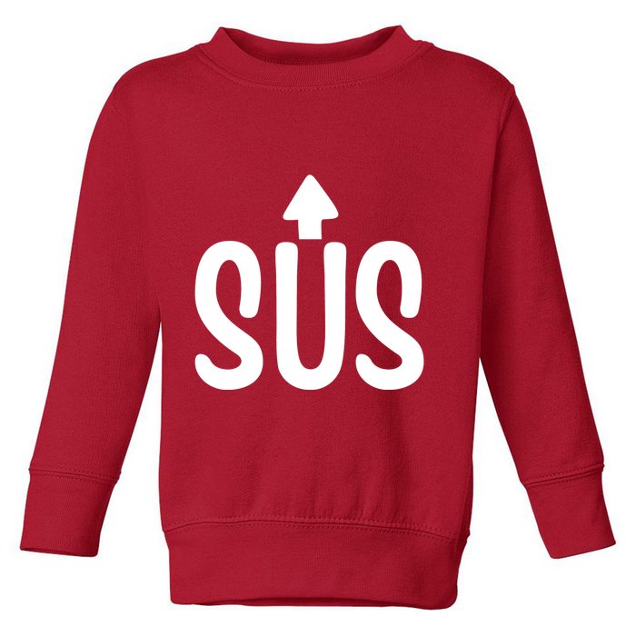 Sus Pointing Arrow Up Gaming Meme Impostor IM Kinda Sus Toddler Sweatshirt