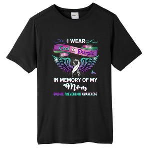 Suicide Prevention Awareness I Wear Teal And Purple For My Mom Cool Gift Tall Fusion ChromaSoft Performance T-Shirt