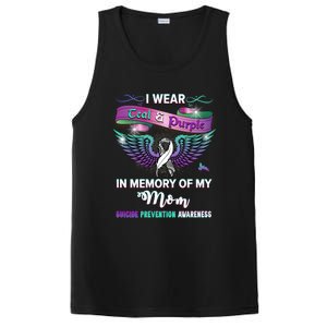 Suicide Prevention Awareness I Wear Teal And Purple For My Mom Cool Gift PosiCharge Competitor Tank