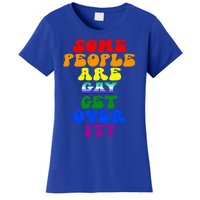 Some People Are Gay Support Lesbian Rainbow Lgbt Pride Meaningful Gift Women's T-Shirt