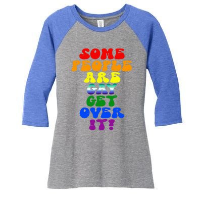 Some People Are Gay Support Lesbian Rainbow Lgbt Pride Meaningful Gift Women's Tri-Blend 3/4-Sleeve Raglan Shirt