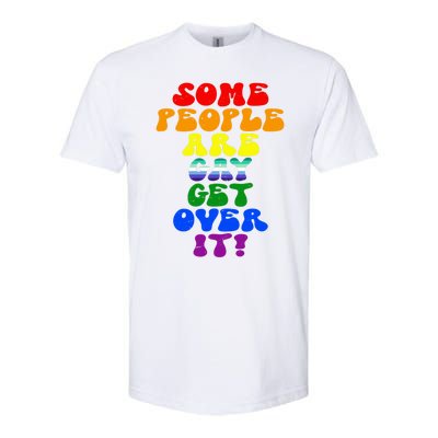 Some People Are Gay Support Lesbian Rainbow Lgbt Pride Meaningful Gift Softstyle® CVC T-Shirt