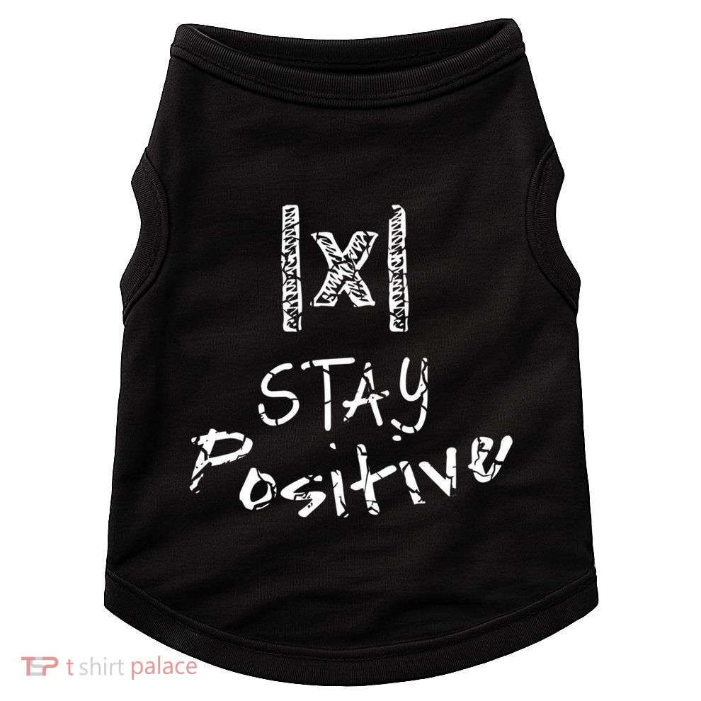 Stay Positive Absolute Value Funny Math Teacher Calculus Gift Doggie Tank