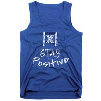 Stay Positive Absolute Value Funny Math Teacher Calculus Gift Tank Top