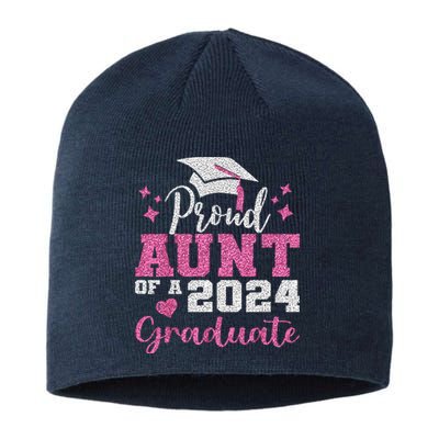 Super Proud Aunt Of 2024 Graduate Awesome Family College Sustainable Beanie