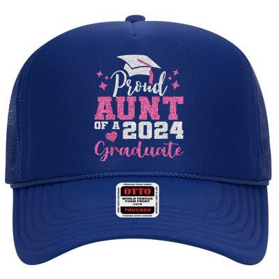 Super Proud Aunt Of 2024 Graduate Awesome Family College High Crown Mesh Back Trucker Hat