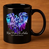 Suicide Prevention Awareness Phoenix Rise From The Ashes 11oz C Handle Ceramic Mug