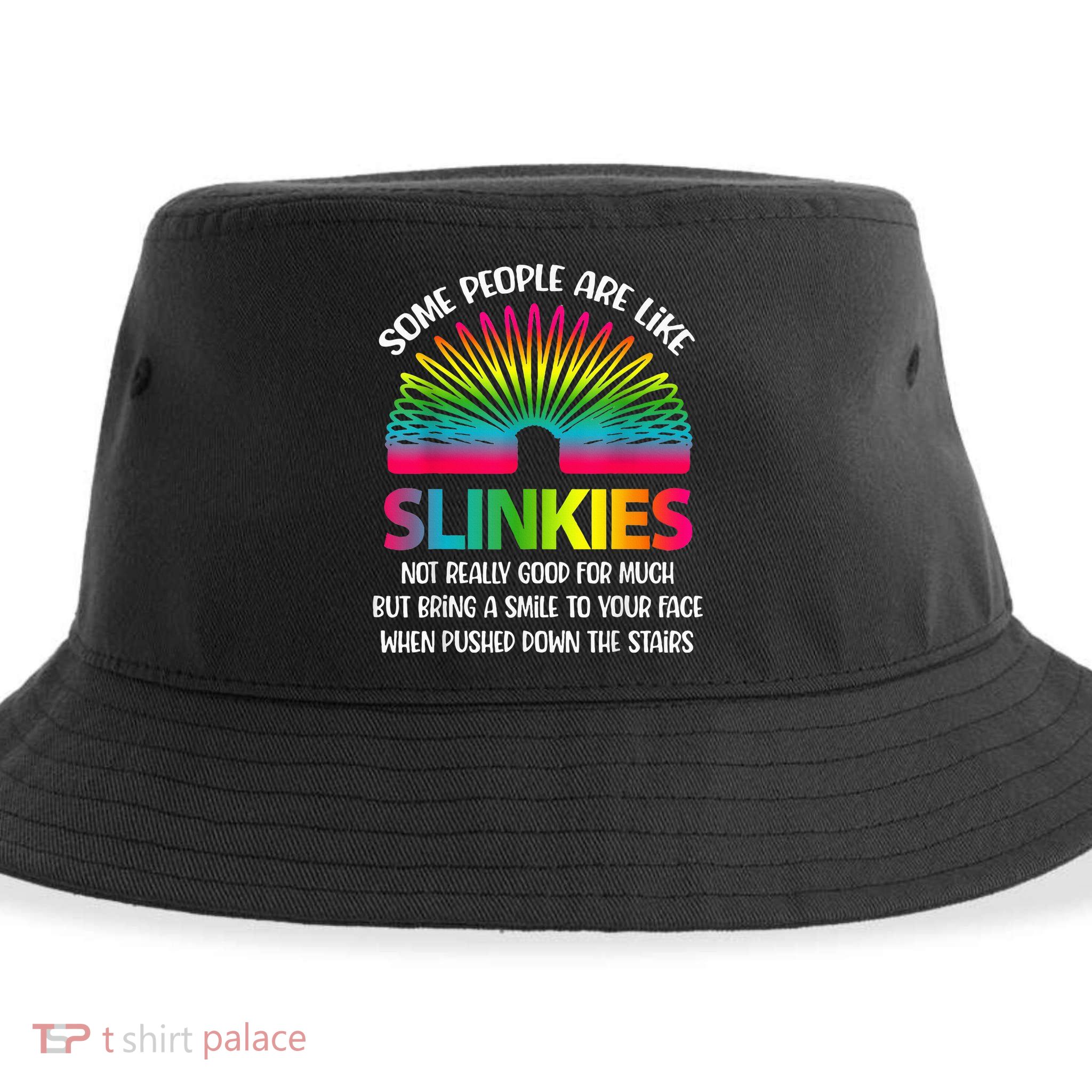 Some People Are Like Slinkies Sarcastic Or Cool Person Sustainable Bucket Hat