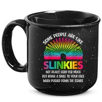 Some People Are Like Slinkies Sarcastic Or Cool Person 15oz Campfire Ceramic Mug