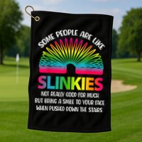 Some People Are Like Slinkies Sarcastic Or Cool Person Golf Towel