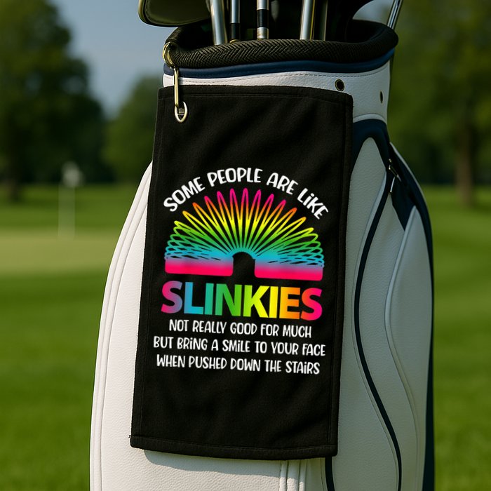 Some People Are Like Slinkies Sarcastic Or Cool Person Golf Towel