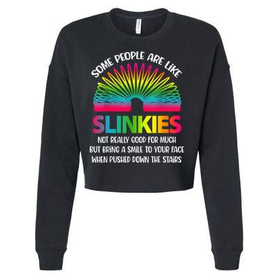 Some People Are Like Slinkies Sarcastic Or Cool Person Cropped Pullover Crew