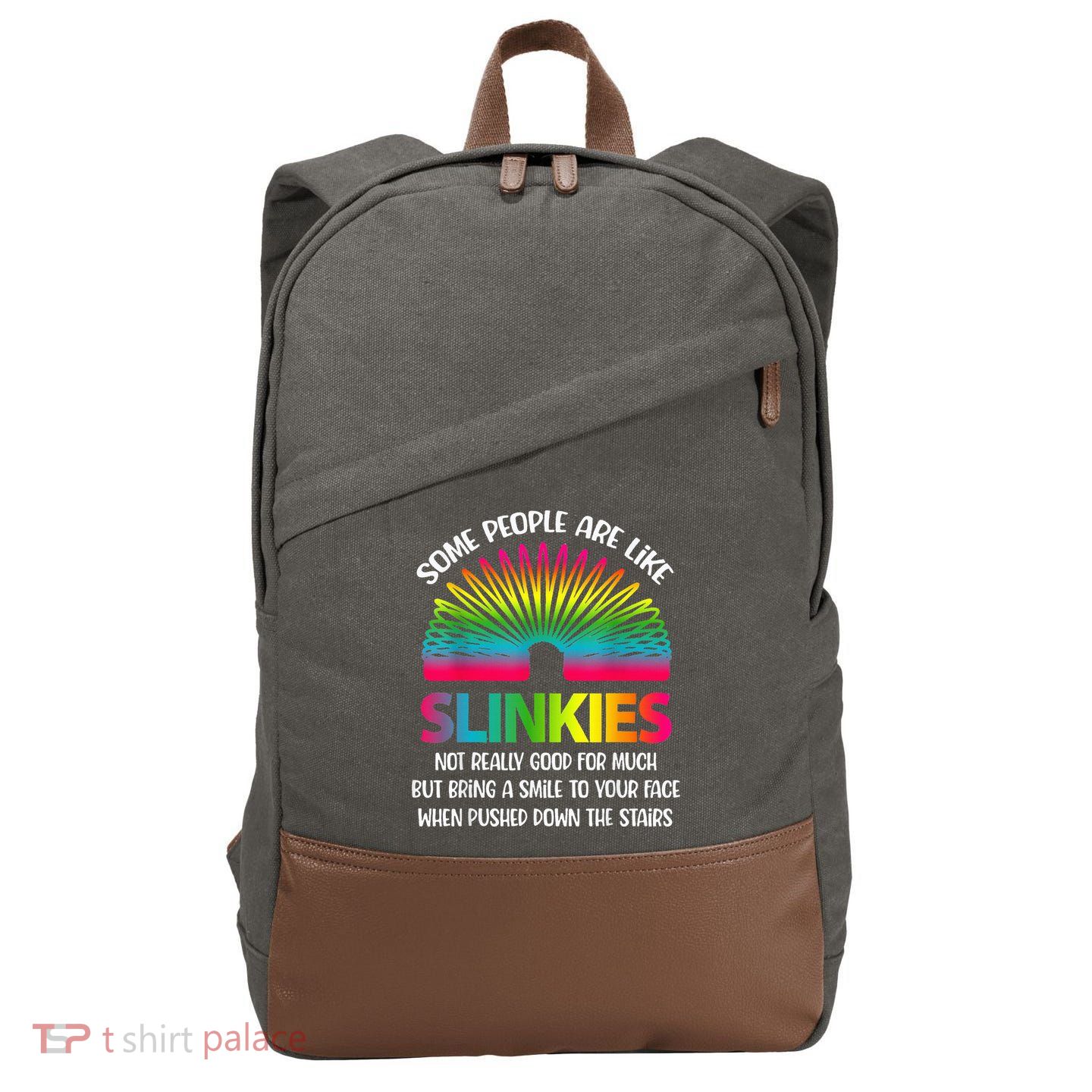 Some People Are Like Slinkies Sarcastic Or Cool Person Cotton Canvas Backpack