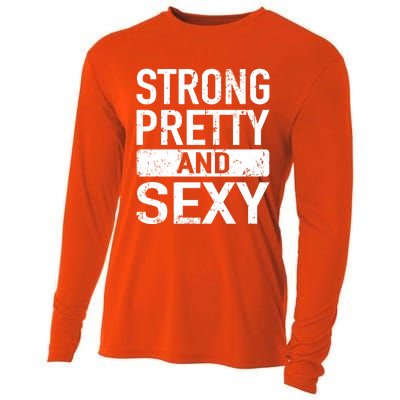 Strong Pretty And Sexy Fitness Workout Gym Strong And Pretty Gift Cooling Performance Long Sleeve Crew