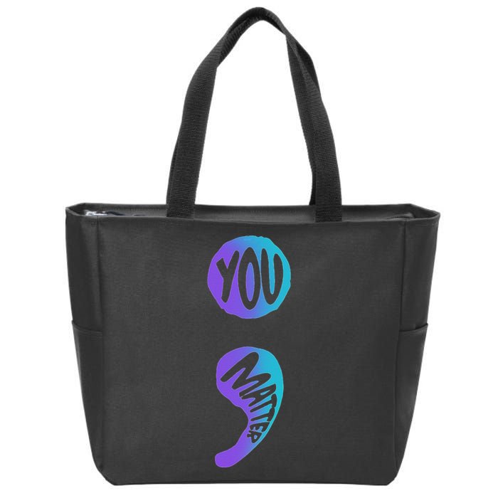 Suicide Prevention Awareness Week You Matter Semicolon Zip Tote Bag