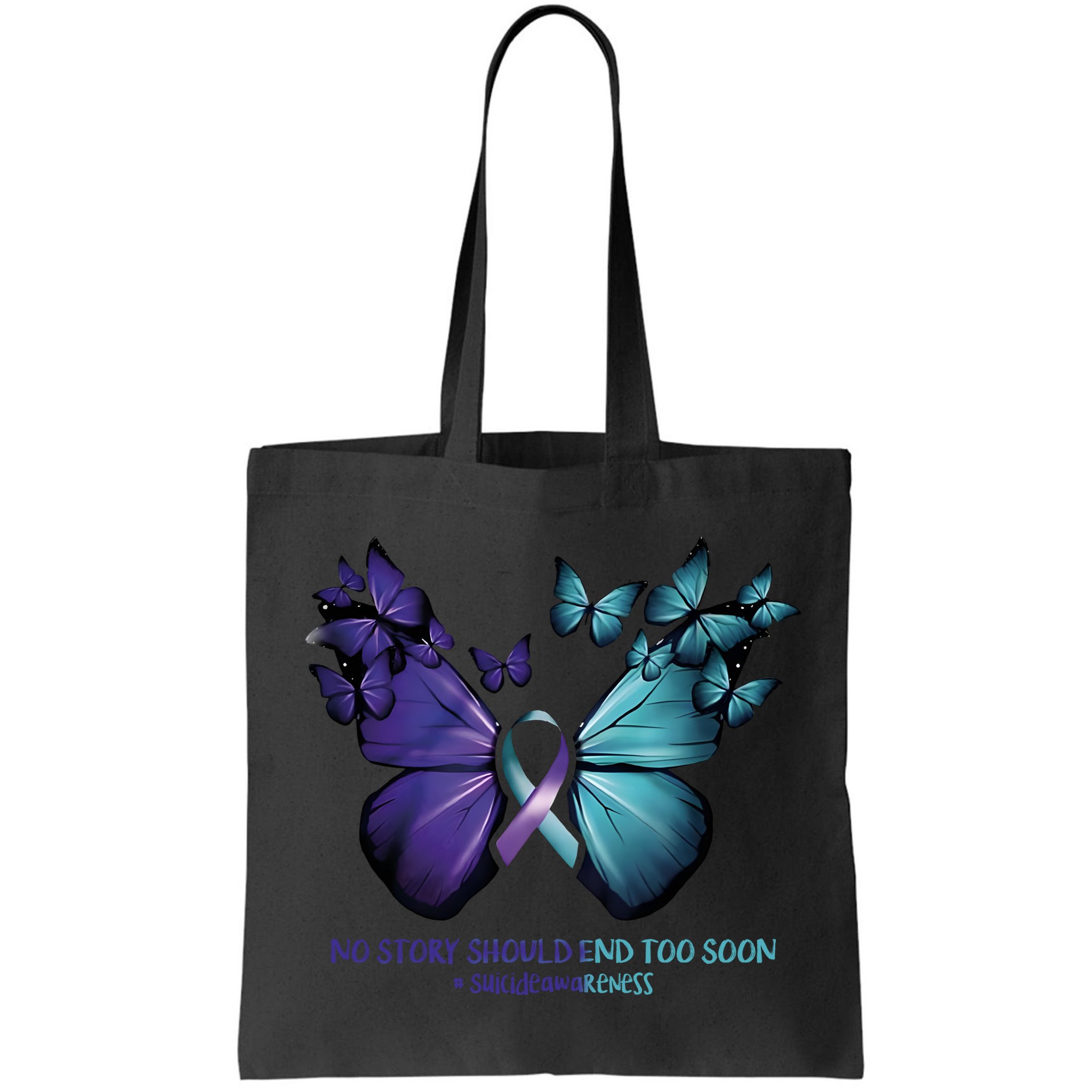 Suicide Prevention Awareness Butterfly No Story Should End Too Soon Bag