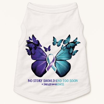 Suicide Prevention Awareness Butterfly No Story Should End Too Soon Doggie Tank
