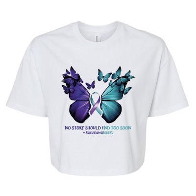 Suicide Prevention Awareness Butterfly No Story Should End Too Soon Bella+Canvas Jersey Crop Tee