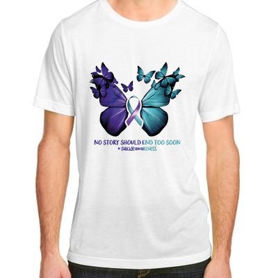 Suicide Prevention Awareness Butterfly No Story Should End Too Soon Adult ChromaSoft Performance T-Shirt