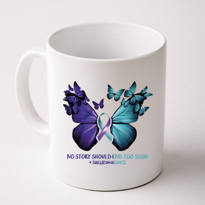 Suicide Prevention Awareness Butterfly No Story Should End Too Soon Mug
