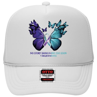 Suicide Prevention Awareness Butterfly No Story Should End Too Soon Hat